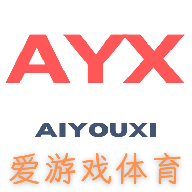 AYX·爱游戏「中国」官方网站_AYX SPORTS